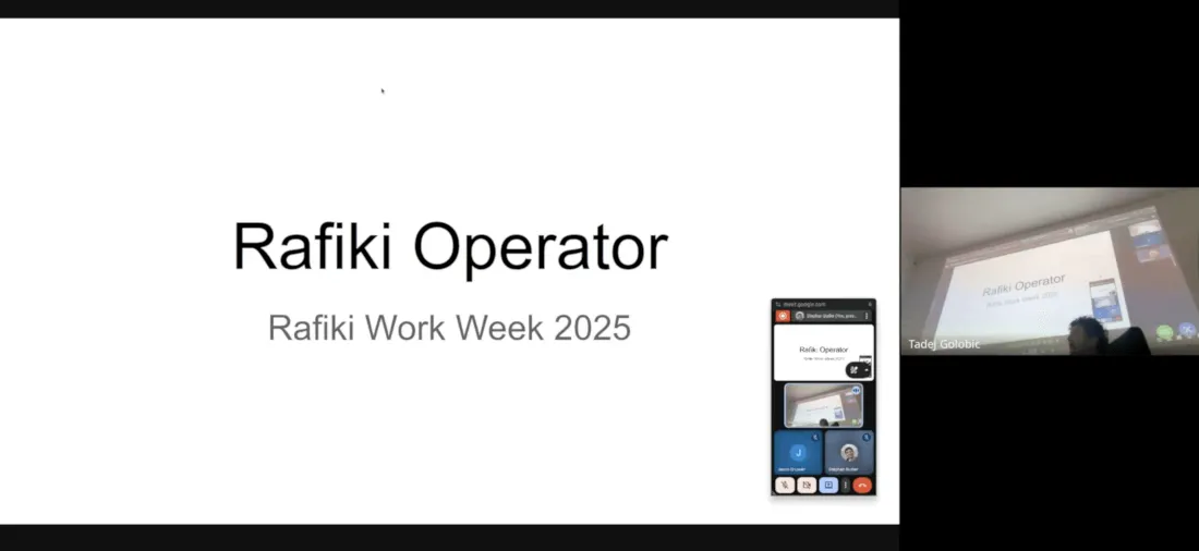 Slide presentation displaying the text ‘Rafiki Operator – Rafiki Work Week 2025’.