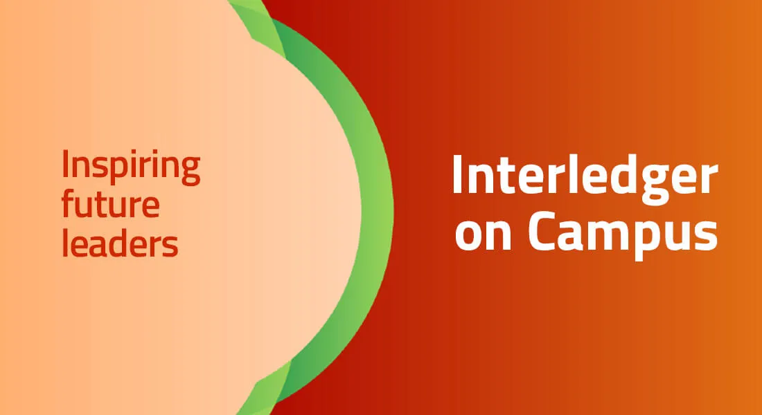 Inspiring future leaders - Interledger on Campus